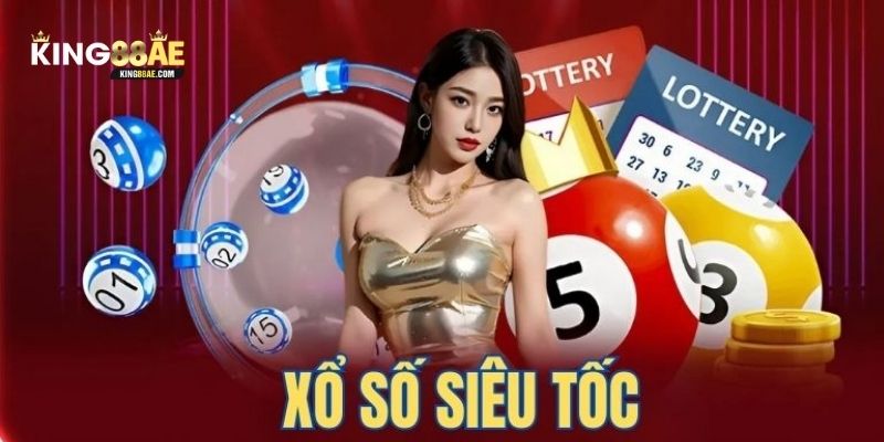 Giới thiệu xổ số siêu tốc King88
