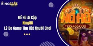 Nổ Hũ Ai Cập King88 - Lý Do Game Thu Hút Người Chơi