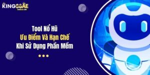Tool Nổ Hũ - Ưu Điểm Và Hạn Chế Khi Sử Dụng Phần Mềm